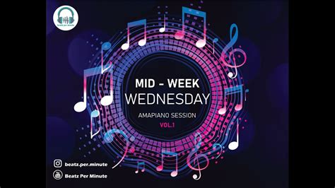 Mid Week Wednesday Amapiano Session Vol1 2022 Youtube