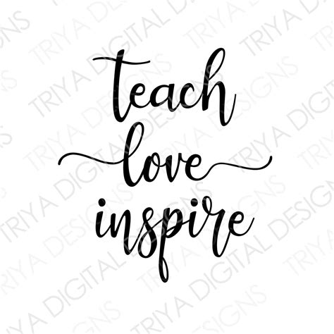 Teach Love Inspire Svg Cut File Teacher Educator Etsy