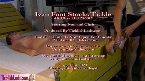 ivan naked foot stocks tickle 4k ladsfeet and tickling clips4sale