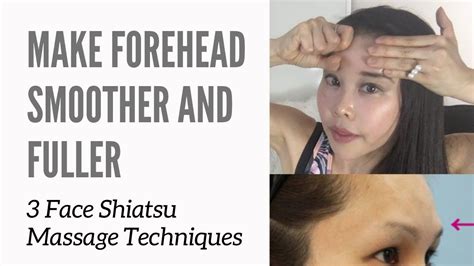 Make Forehead Smoother And Fuller 3 Face Shiatsu Massage Techniques To Face Yoga Method