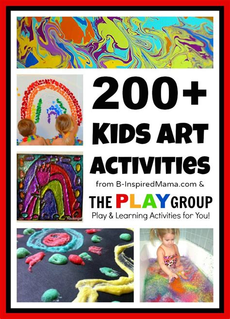 200 Art Activities For Kids From The Play Group