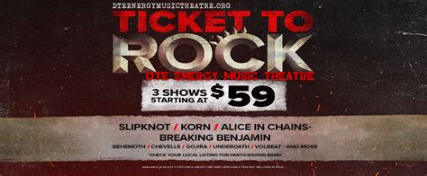 2019 Ticket To Rock Tickets Includes All Performances Dte Energy