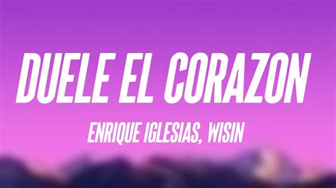 Duele El Corazon Enrique Iglesias Wisin Lyrics Youtube