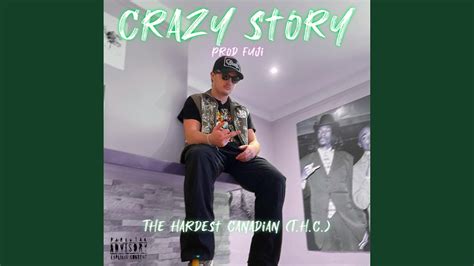 Crazy Story Feat Thehardestcanadian Youtube