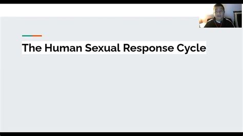 The Human Sexual Response Cycle Youtube