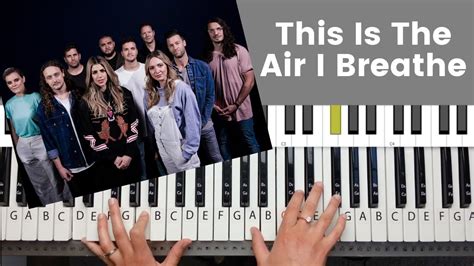 This Is The Air I Breathe Piano Tutorial And Chords Vineyard Worship