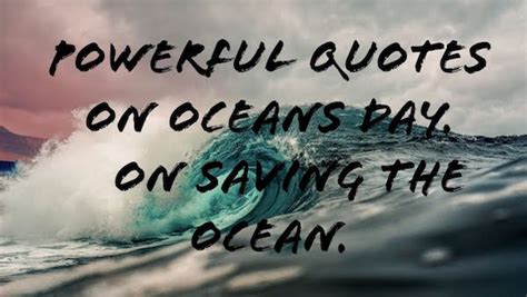 Inspiring Save The Ocean Quotes Zen Ocean Zone
