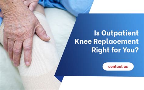 Is Outpatient Knee Replacement Right For You Six Common Indicators