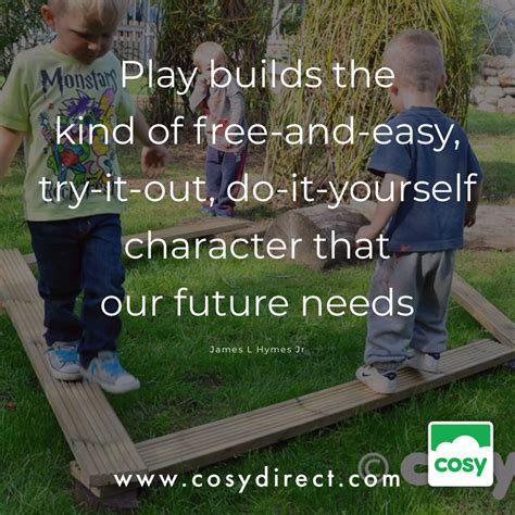 Inspirational Quotes About Children Nature And Outdoor Play Cosy