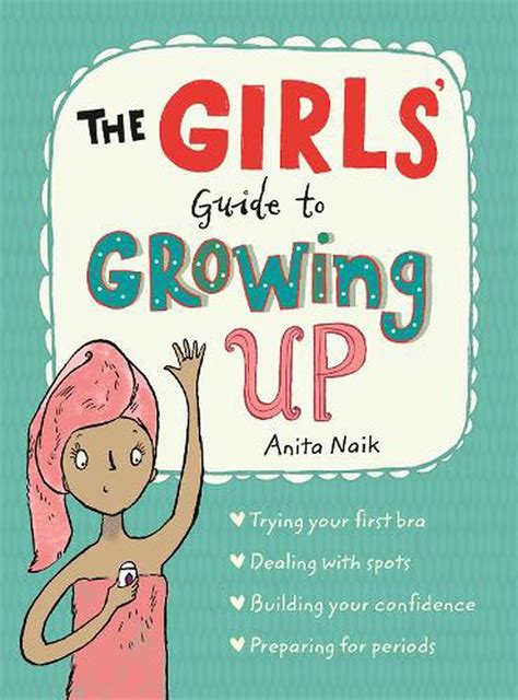 Girls Guide To Growing Up By Anita Naik English Paperback Book Free Shipping 9781526360182