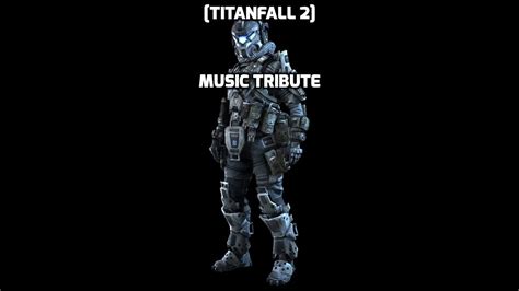 Titanfall 2 Music Tribute Compilation Youtube