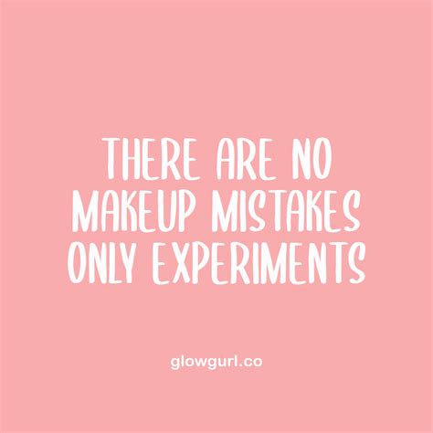 Glow Gurl Makeup Artist Quotes Makeup Lover Quotes Instagram Bio Quotes