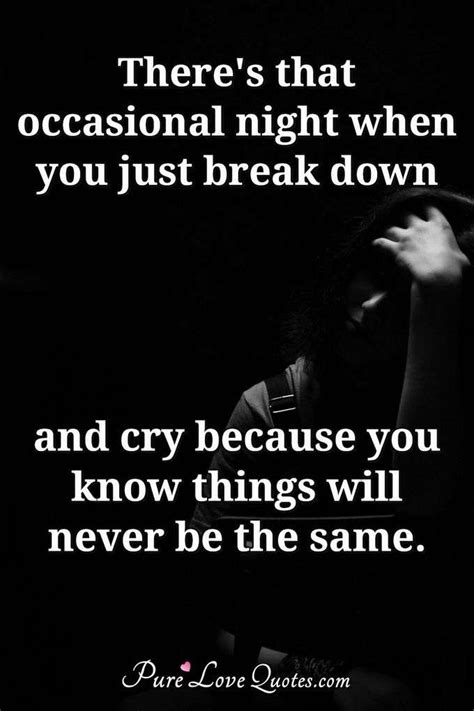 Quotes About Breaking Down