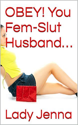 Obey You Fem Slut Husband Ebook Jenna Lady Amazon Co Uk Kindle Store