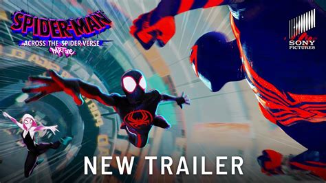 Spider Man Across The Spider Verse Part One New Trailer 2023