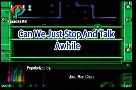 Jose Mari Chan Can We Just Stop And Talk Awhile Karaoke Video Dailymotion