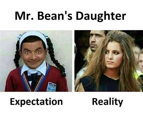 The best memes from instagram, facebook, vine, and twitter about mr bean daughter. Mr. Bean's Daughter Didn't Exactly Live up to the Hype ...