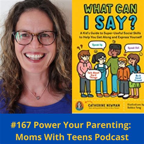 167 Tweens Teens And Social Skills Interview With Catherine Newman