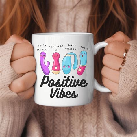 Positive Vibes Coffee Mug Offensive Sex Toy Mug Vibrator Etsy