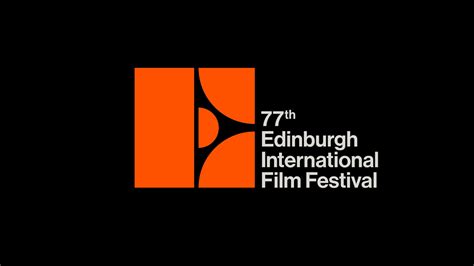 Edinburgh International Film Festival Announces New Competition And
