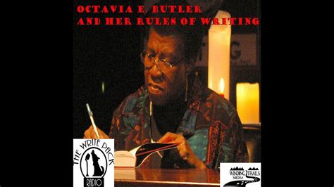 Octavia E Butler And Her Rules Of Writing Octavia E Butler Octavia