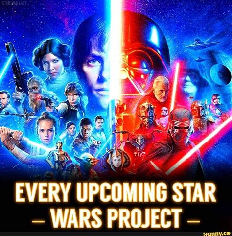 Every Upcoming Star Wars Project Ifunny