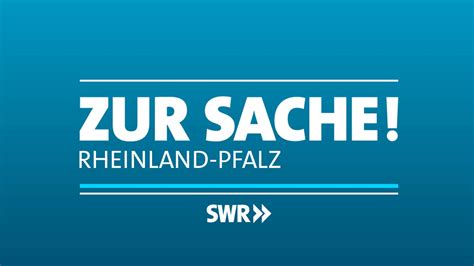 Zur Sache Rheinland Pfalz SWR Ferns RP Programm ARD De