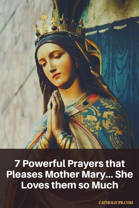 Powerful Prayers That Please Mother Mary She Loves Them So Much