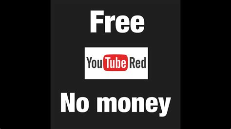 How To Get Youtube Red Free Youtube