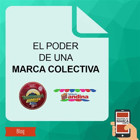 El Poder De Una Marca Colectiva Rtm Registratumarca