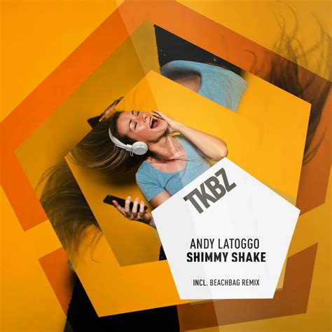 Shimmy Shake Single By Andy Latoggo Spotify