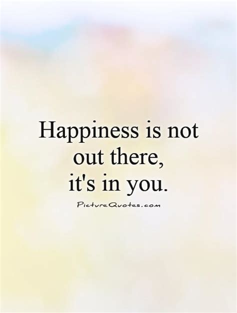 Finding Happiness Quotes And Sayings Finding Happiness Picture Quotes