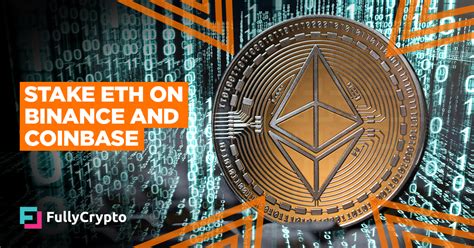 What is ethereum 2.0 staking? Ethereum Staking to be Offered by Coinbase and Binance