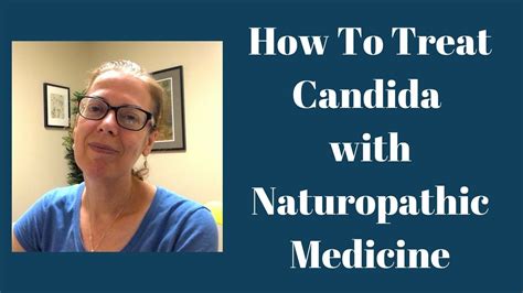 How To Treat Candida With Natural Medicine Youtube