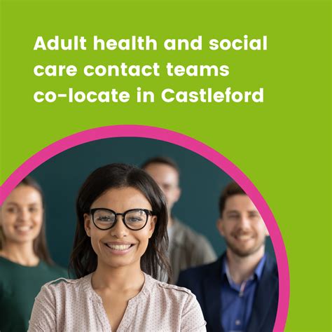 Adult Health And Social Care Contact Teams Co Locate In Castleford Healthwatch Wakefield