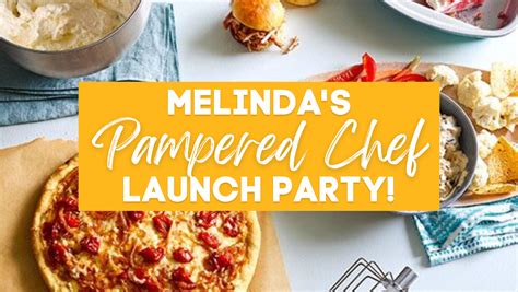 Melinda Osburns Pampered Chef Launch Party🎉