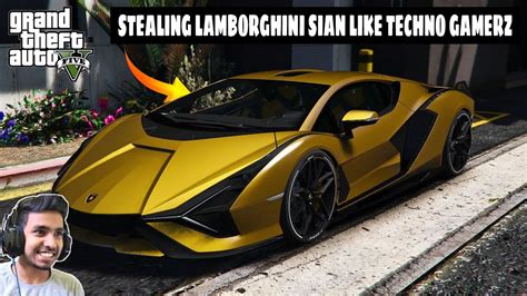 Gta 5 Stealing Superfast Lamborghini Sian Like Techno Gamer Lambo