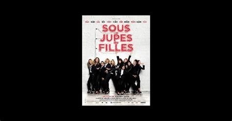 Sous Les Jupes Des Filles 2014 Un Film De Audrey Dana Premiere Fr