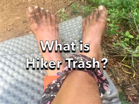 What Is Hiker Trash