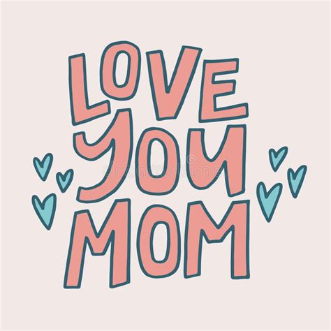 Love You Mom Hand Drawn Quote Creative Lettering Illustration Stock