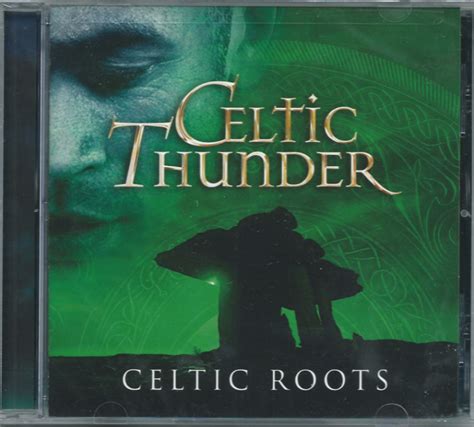 Celtic Roots Cd Celtic Thunder Store