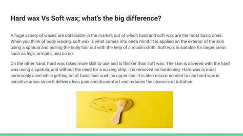 Ppt Hard Wax And Soft Wax Difference Pros And Cons Powerpoint