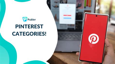 How To Choose The Right Pinterest Categories For Your Pins