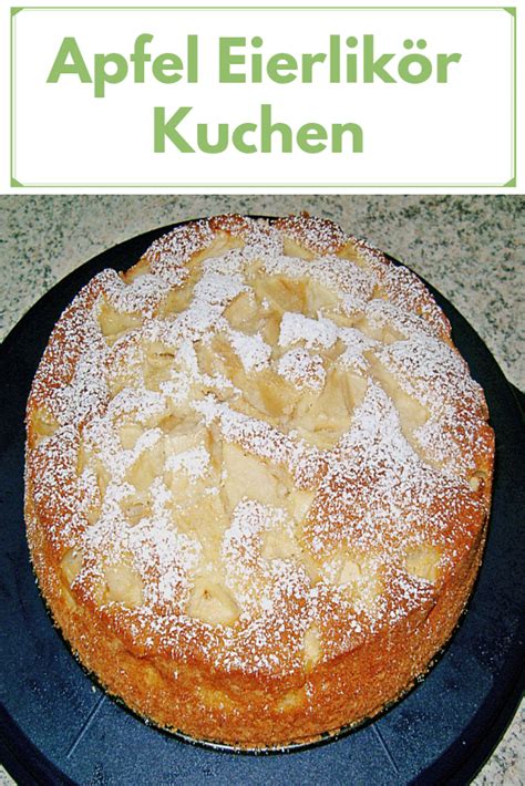 Weltmeisterliches rund um apfelkuchen, apfelstrudel, apfeltorten, apfel desserts und verpoorten original eierlikör. Apfel Eierlikör Kuchen | Kuchen, Kuchen rezepte einfach ...