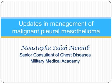 Updates In Managementofmalignantpleuralmesothelioma Ppt