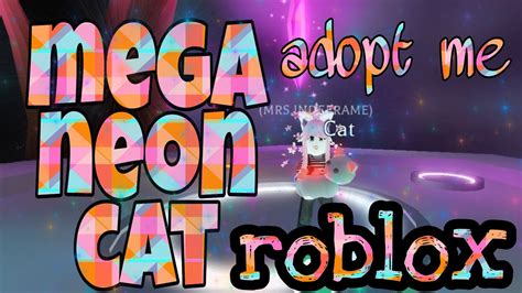 Adopt Me Mega Neon Cat Roblox Indonesia Youtube