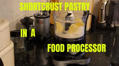 How To Make Shortcrust Pastry In A Food Processor