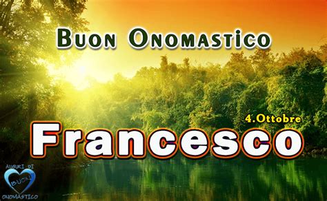 San Francesco d'Assisi: immagini di buon onomastico, una ...