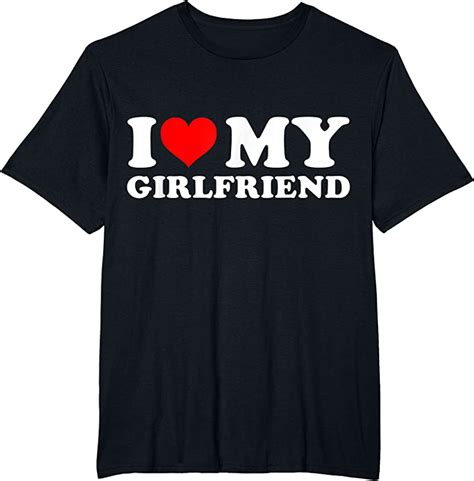 Clothing I Love My Girlfriend I Heart My Girlfriend Gf T Shirts Teesdesign