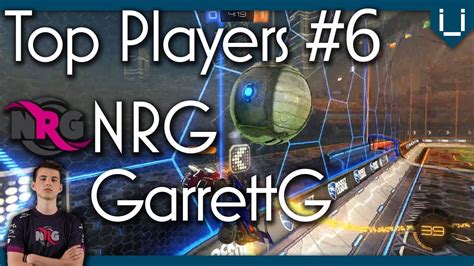 Top 10 Players Of 2017 6 Nrg Garrettg Youtube